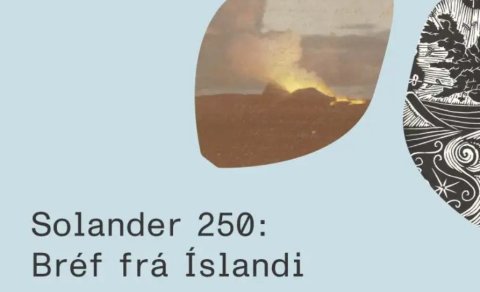 Solander 250:Bréf frá Ísland - opnun